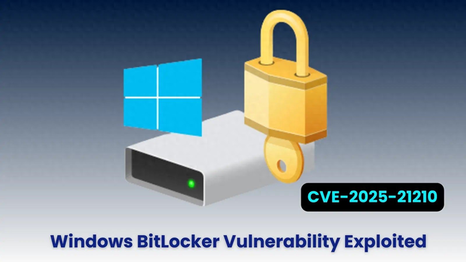 请尽快更新：新漏洞可攻破微软Win10/Win11 BitLocker加密防线